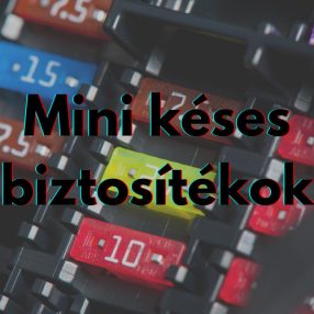 Mini késes biztosítékok