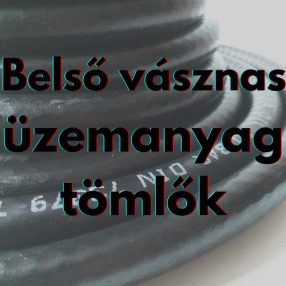 Belső vásznas üzemanyag tömlők
