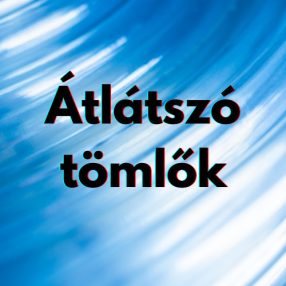 Átlátszó tömlők
